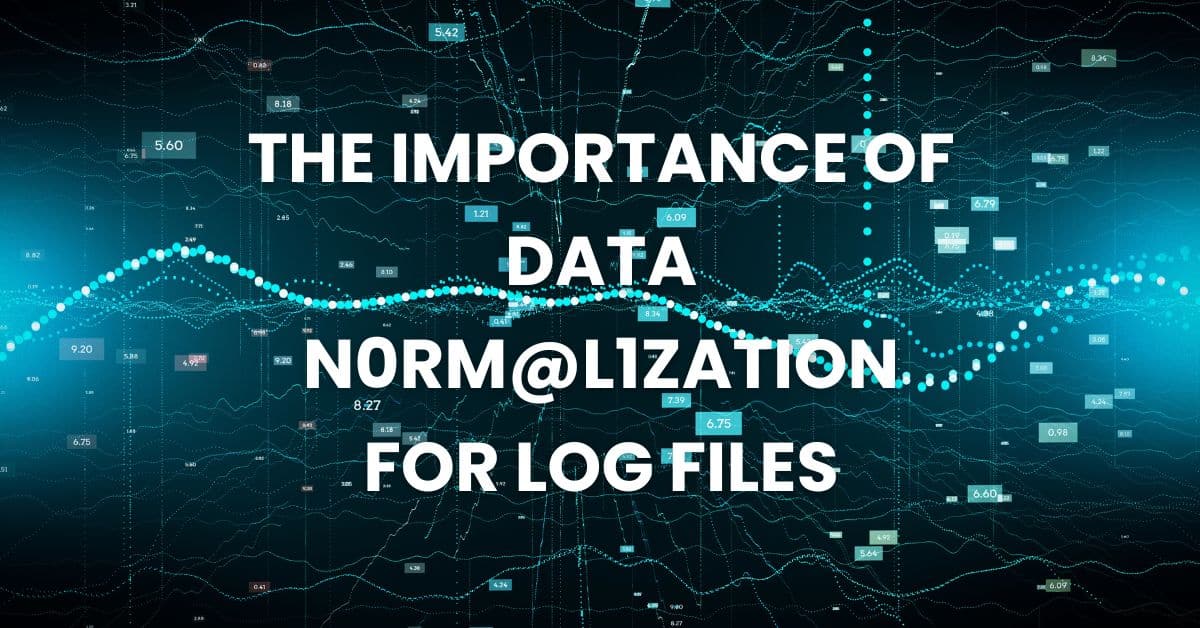 The Importance of Data Normalization for Log Files