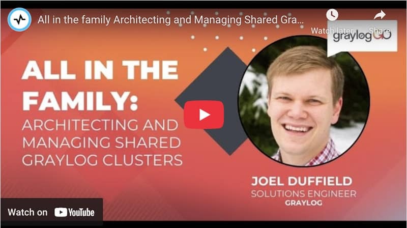 Architecting and managing shared Graylog Clusters