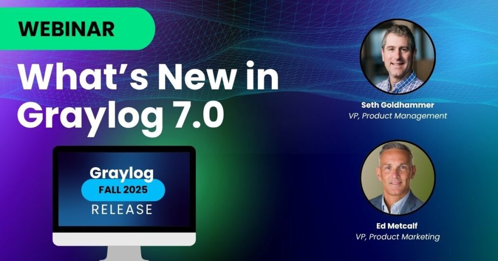 What's New in Graylog V7.0 Webinar