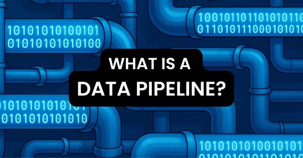 What Is a Data Pipeline