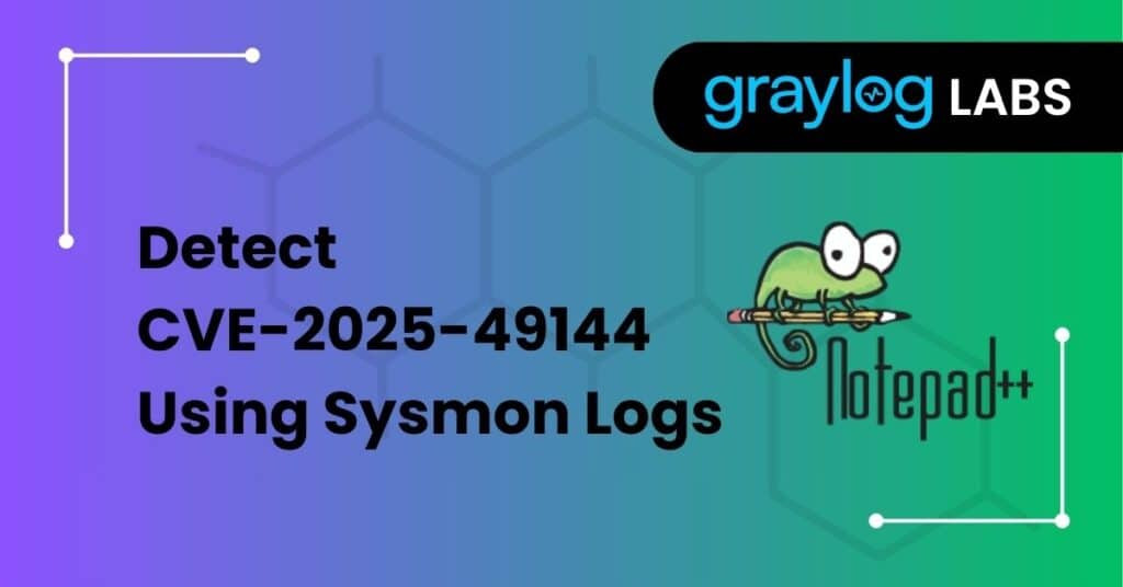 Detect CVE-2025-49144 Using Sysmon Logs